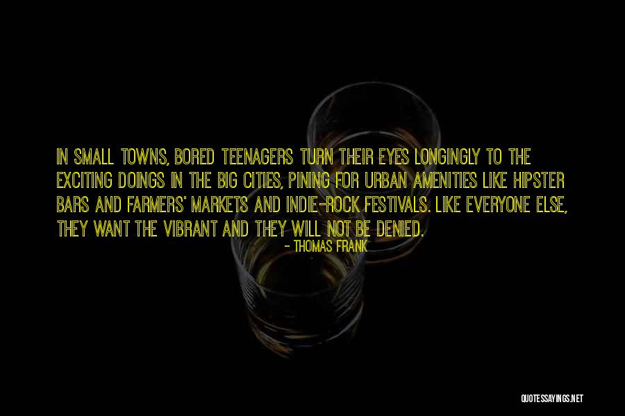 Thomas Frank Quotes 1640479 Thomas Frank Quotes 1640479
