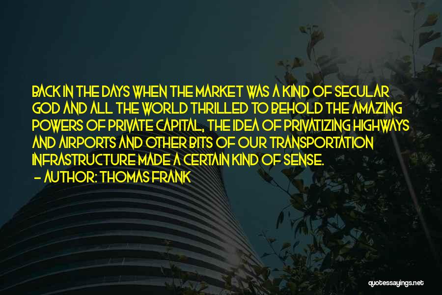 Thomas Frank Quotes 1749547