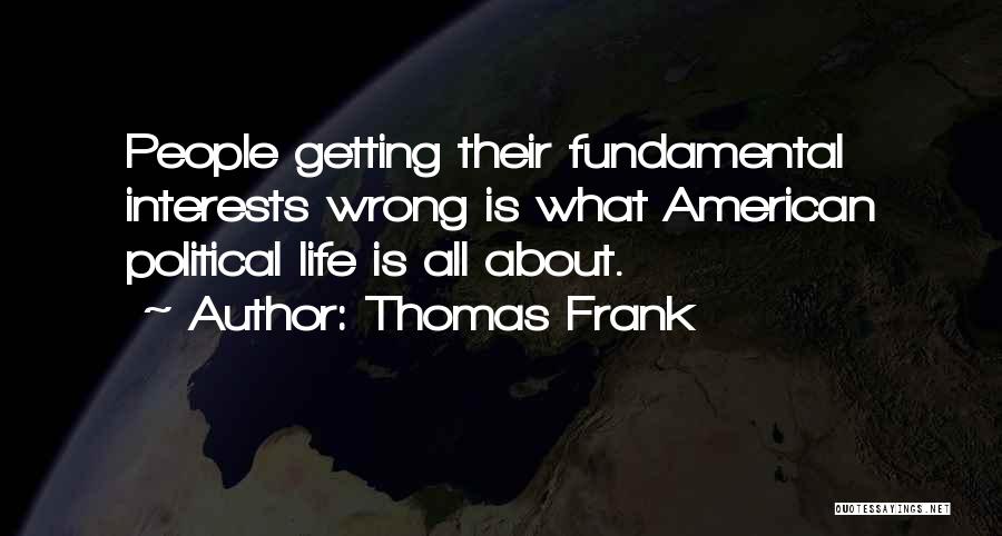 Thomas Frank Quotes 887974