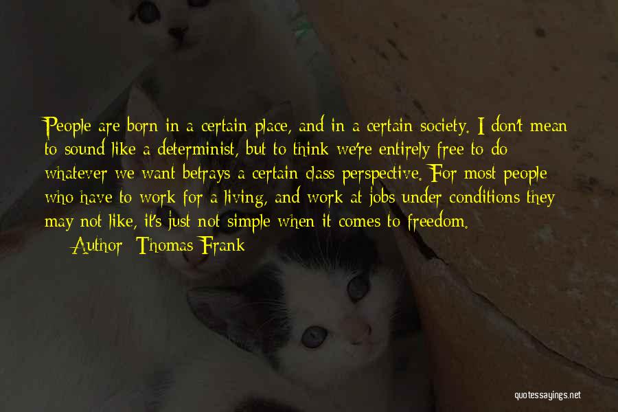 Thomas Frank Quotes 935489