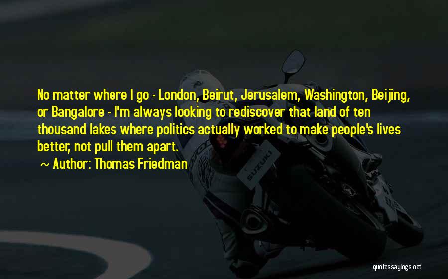 Thomas Friedman Quotes 1023737