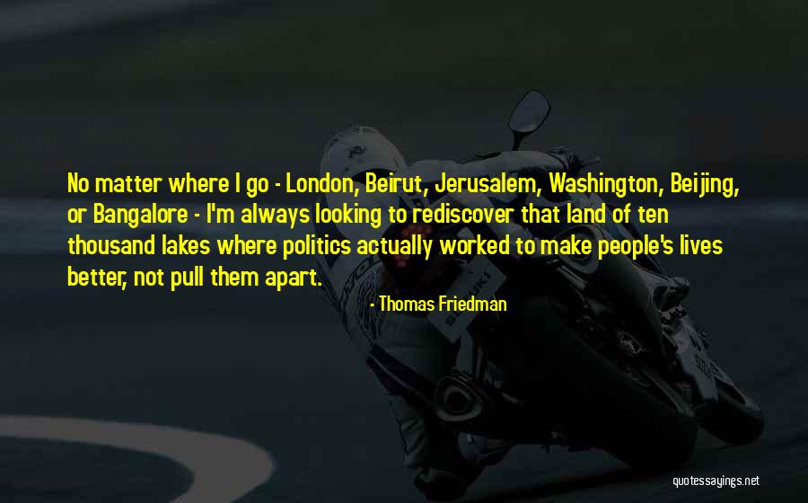 Thomas Friedman Quotes 1023737