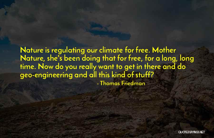 Thomas Friedman Quotes 1069193