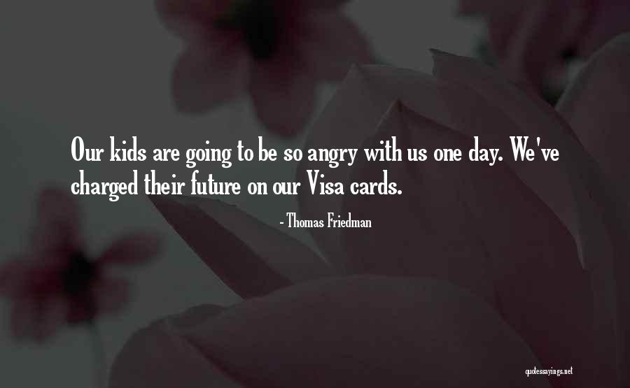 Thomas Friedman Quotes 1184302 Thomas Friedman Quotes 1184302
