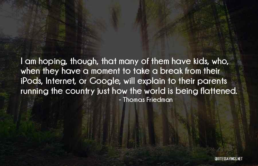 Thomas Friedman Quotes 1511396 Thomas Friedman Quotes 1511396