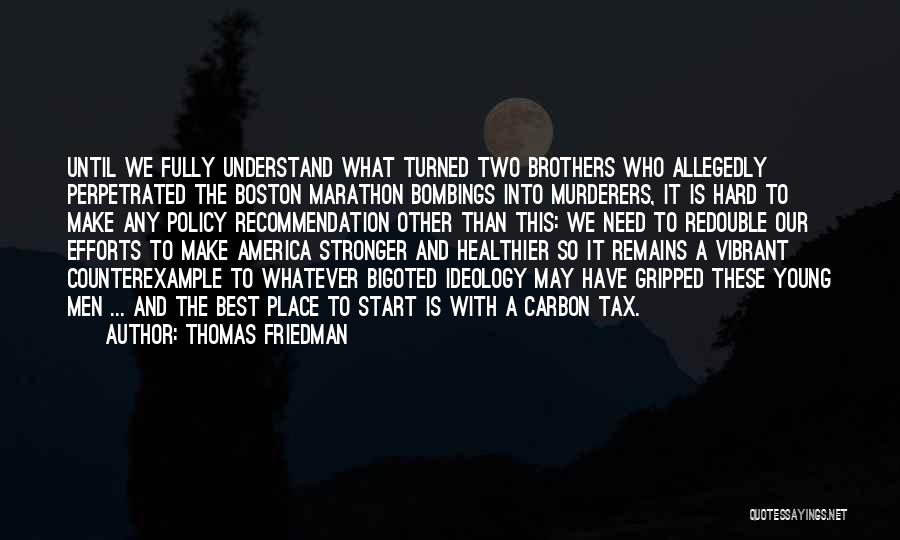 Thomas Friedman Quotes 395150