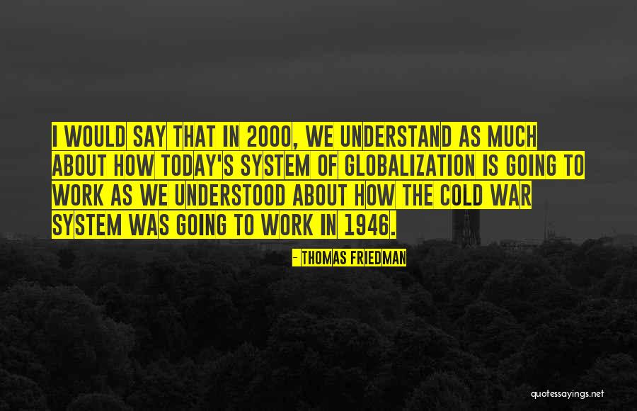 Thomas Friedman Quotes 783767 Thomas Friedman Quotes 783767