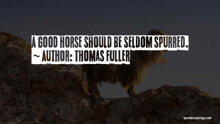 Thomas Fuller Quotes 1197399