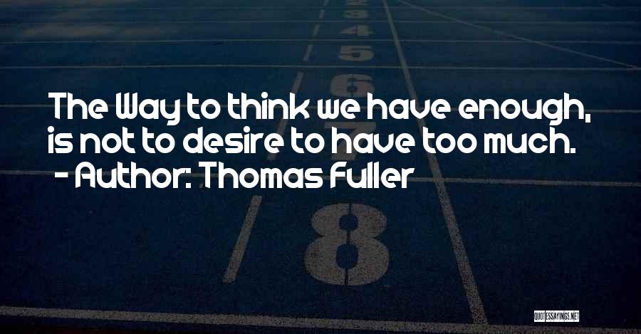 Thomas Fuller Quotes 1204483
