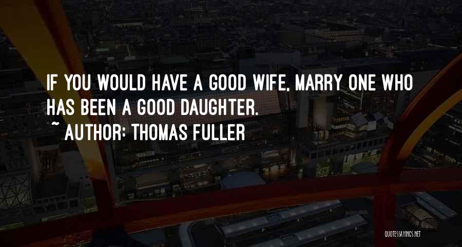 Thomas Fuller Quotes 1375709