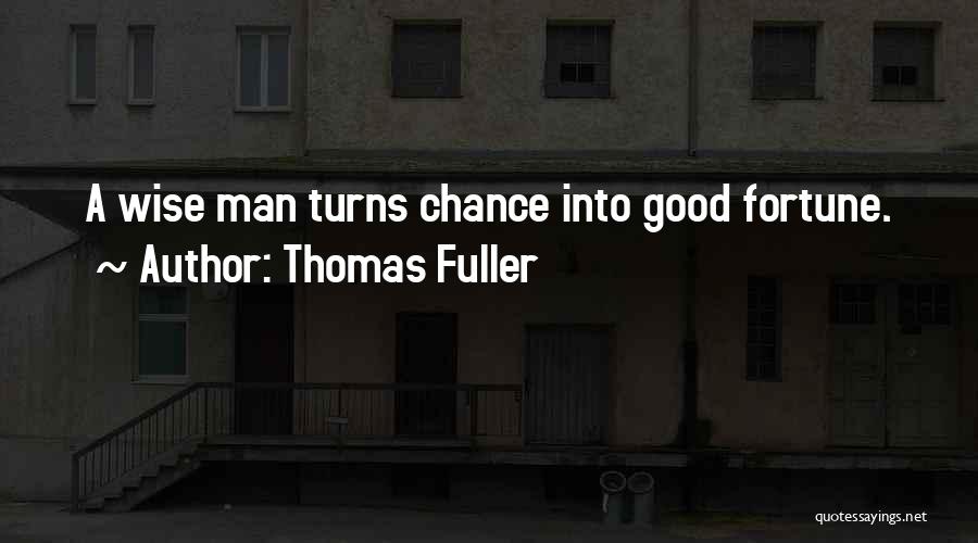 Thomas Fuller Quotes 1530073