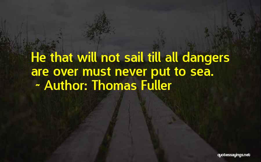 Thomas Fuller Quotes 1545064