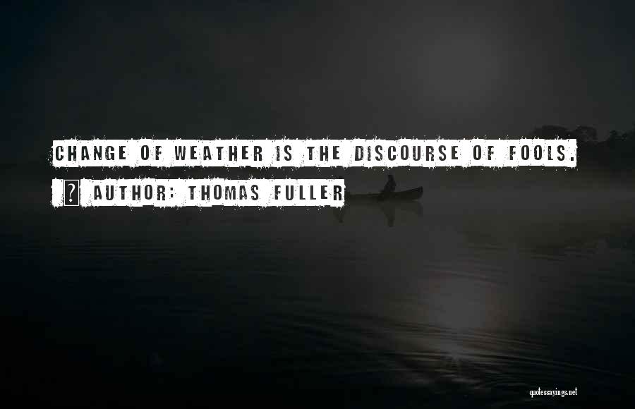 Thomas Fuller Quotes 1620073