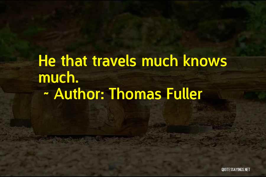 Thomas Fuller Quotes 1673608