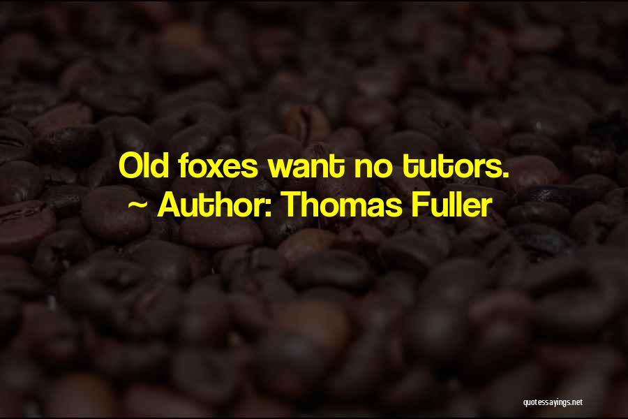 Thomas Fuller Quotes 1728628