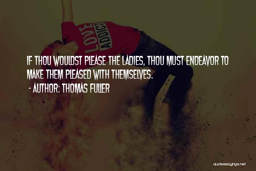 Thomas Fuller Quotes 2150153