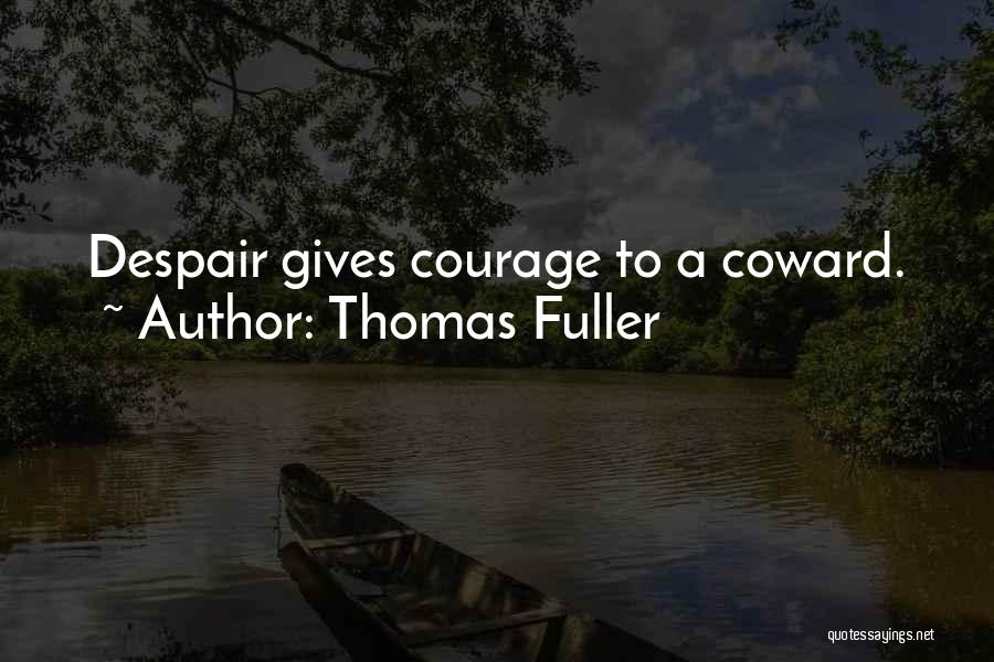 Thomas Fuller Quotes 2262719