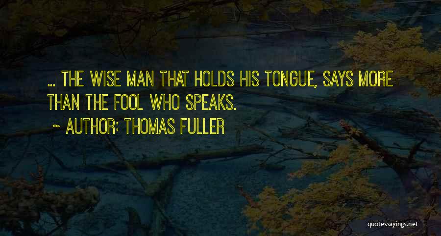 Thomas Fuller Quotes 460786