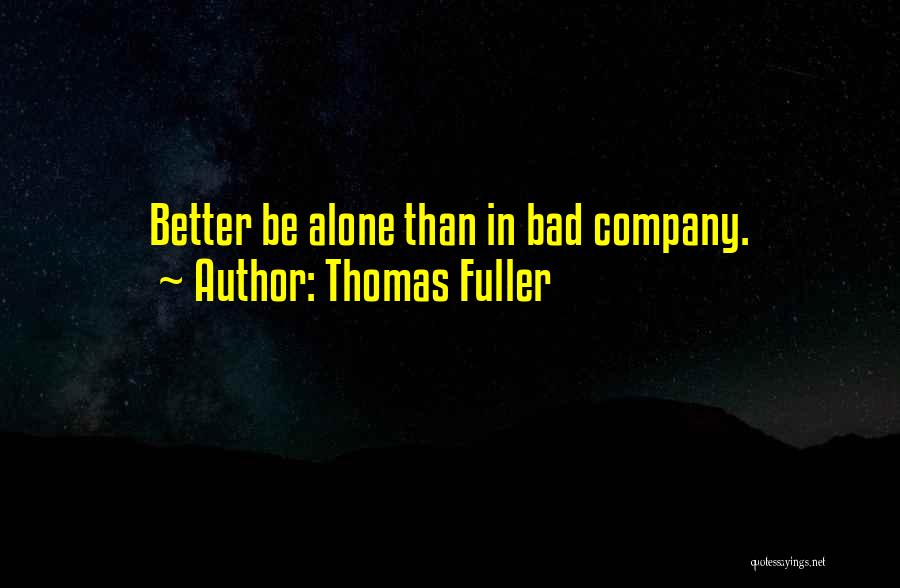 Thomas Fuller Quotes 632664