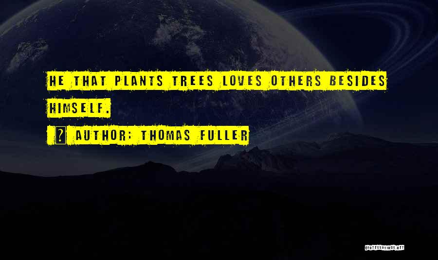 Thomas Fuller Quotes 739344