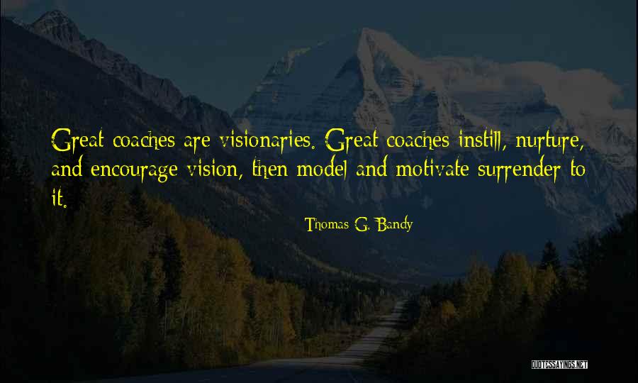 Thomas G. Bandy Quotes 1270493 Thomas G. Bandy Quotes 1270493