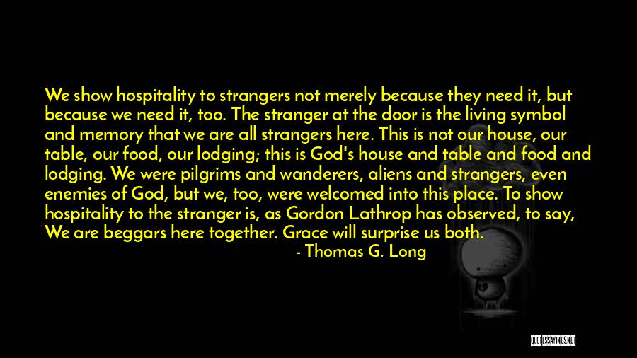 Thomas G. Long Quotes 688988 Thomas G. Long Quotes 688988