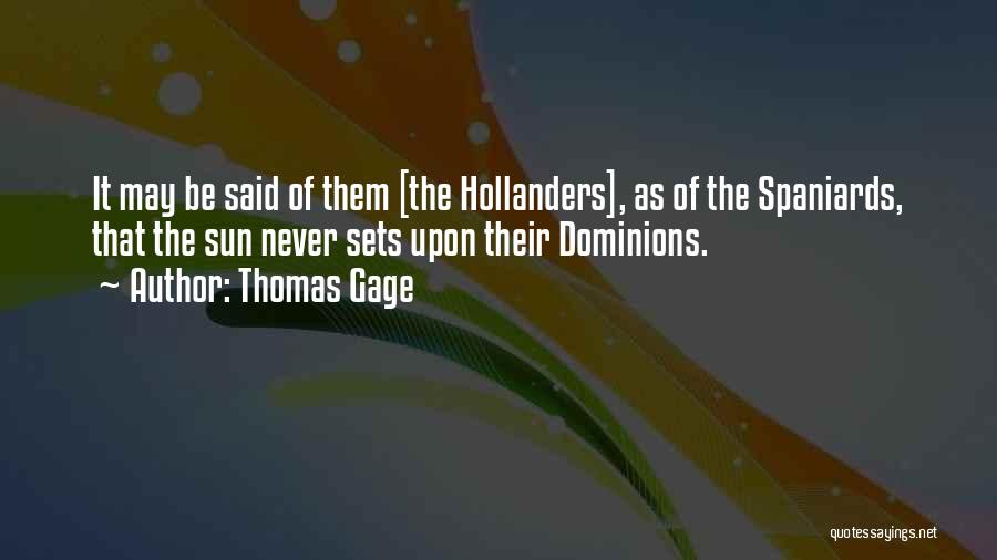Thomas Gage Quotes 1404085