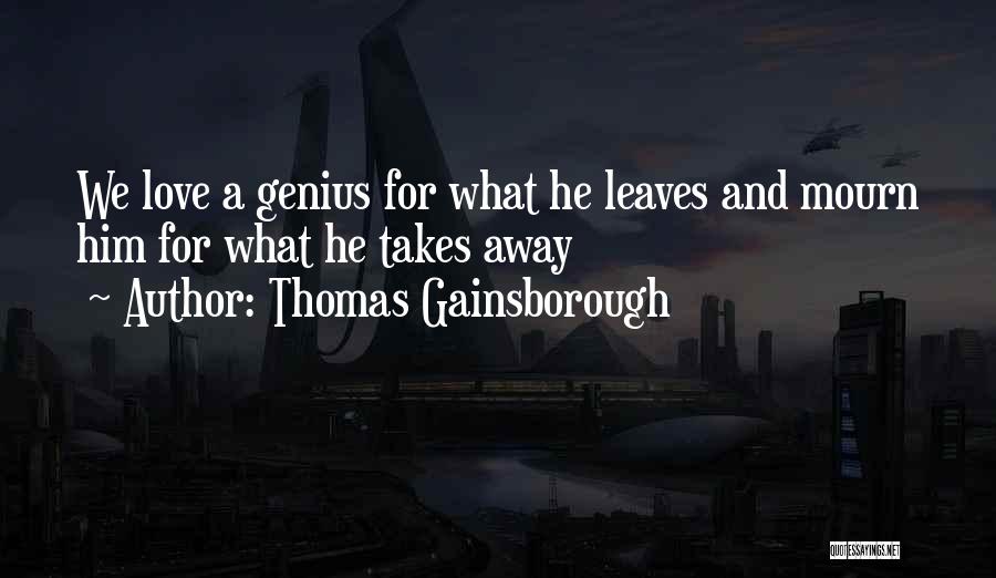 Thomas Gainsborough Quotes 131382