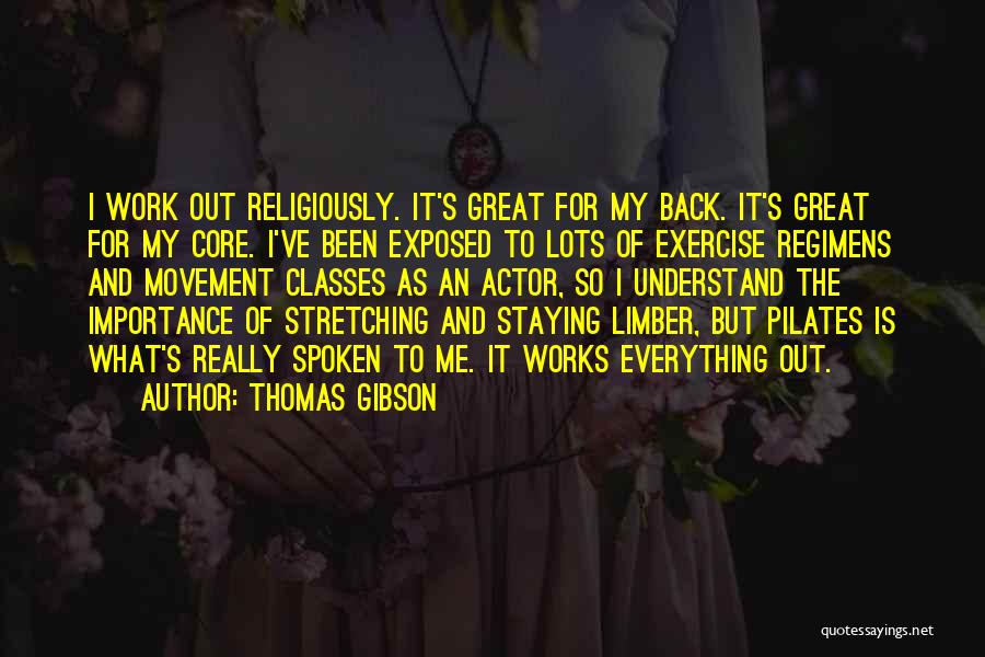 Thomas Gibson Quotes 1681066