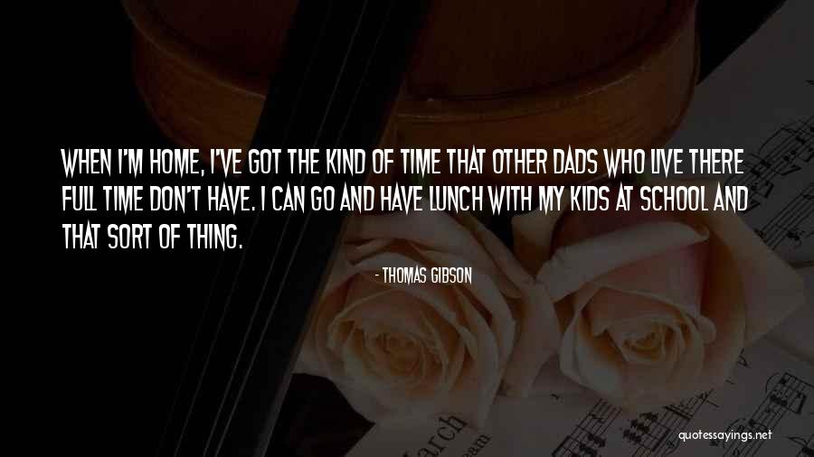 Thomas Gibson Quotes 1820527