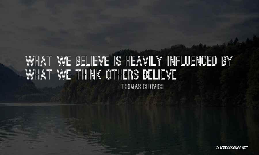 Thomas Gilovich Quotes 1450606 Thomas Gilovich Quotes 1450606