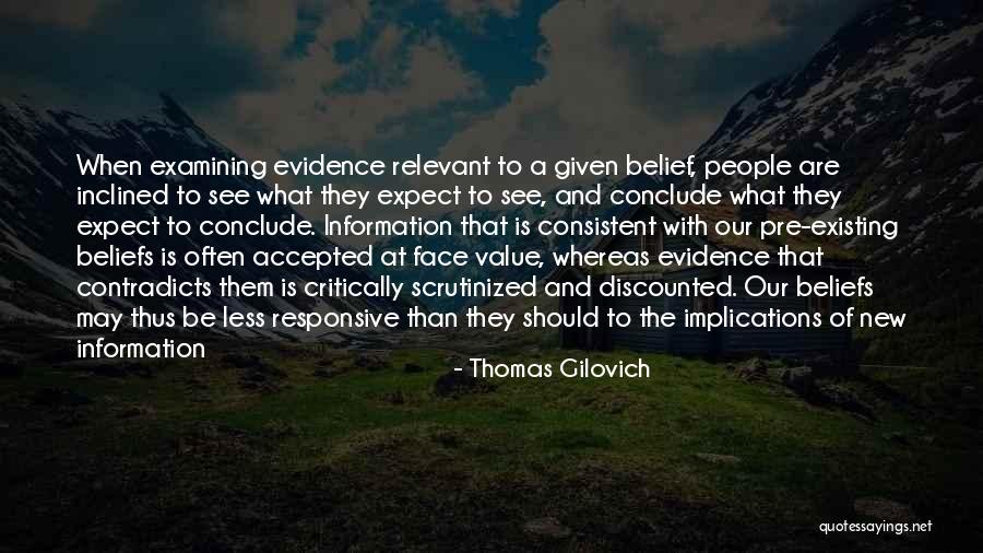 Thomas Gilovich Quotes 1851538