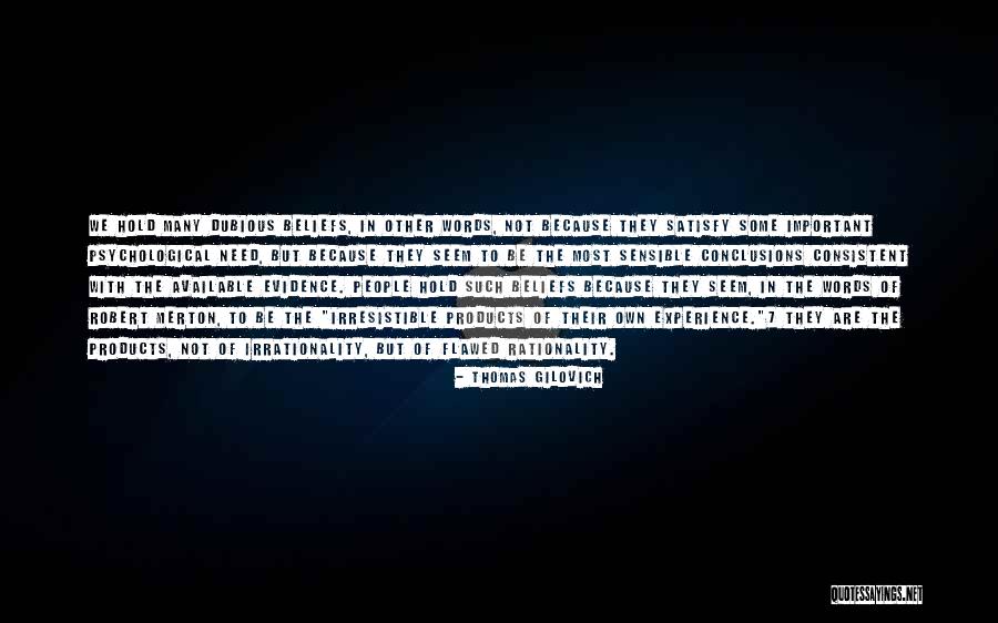 Thomas Gilovich Quotes 2147798 Thomas Gilovich Quotes 2147798
