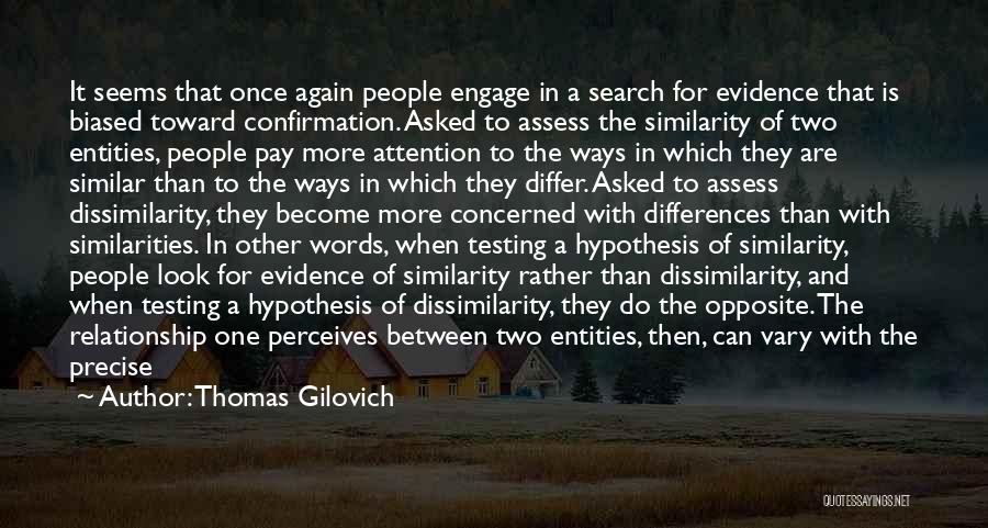 Thomas Gilovich Quotes 298360