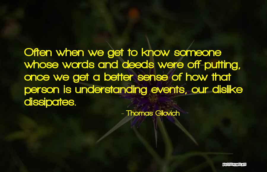 Thomas Gilovich Quotes 718639