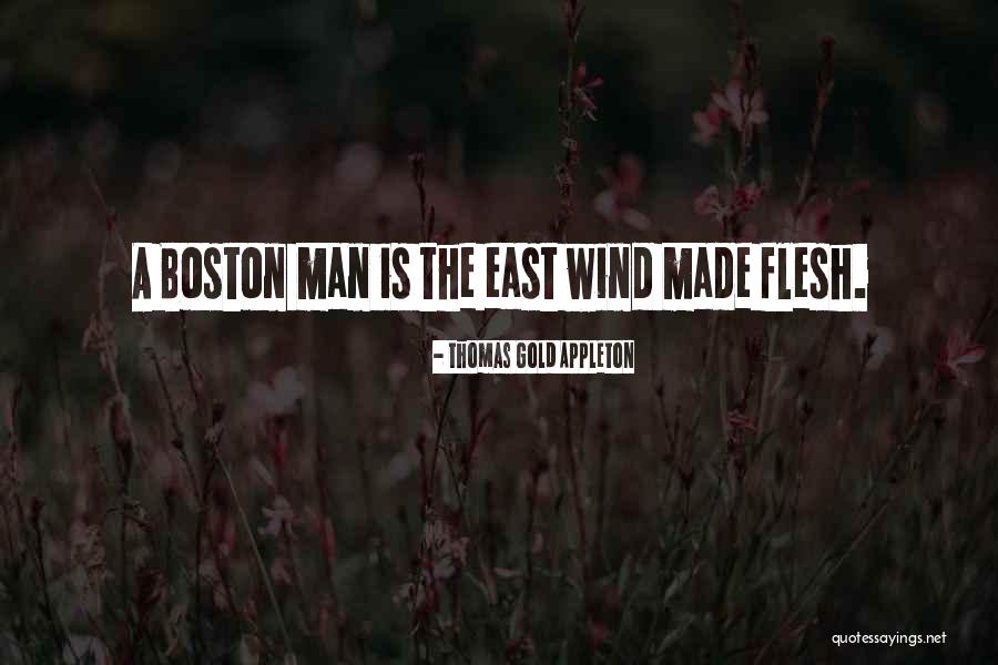 Thomas Gold Appleton Quotes 1569561