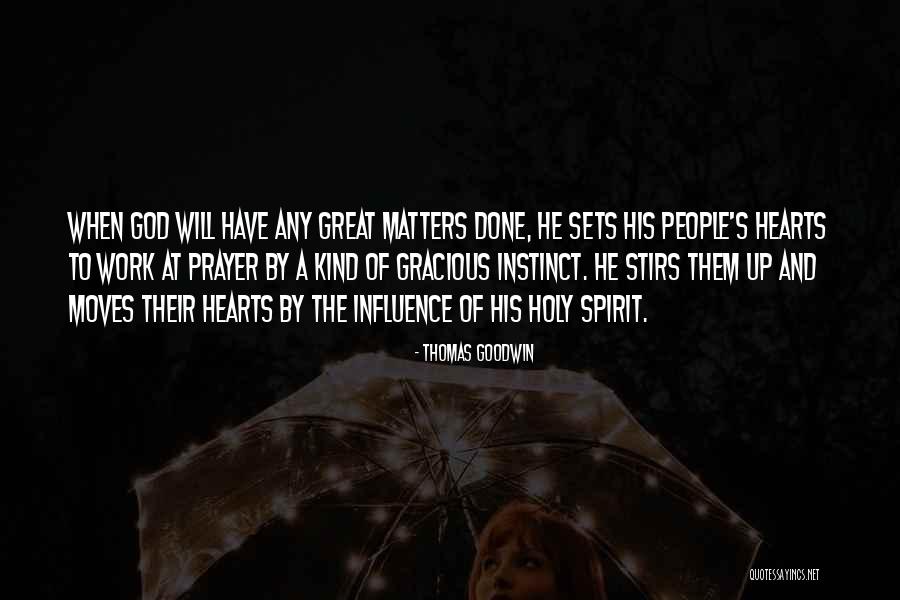 Thomas Goodwin Quotes 1861547 Thomas Goodwin Quotes 1861547