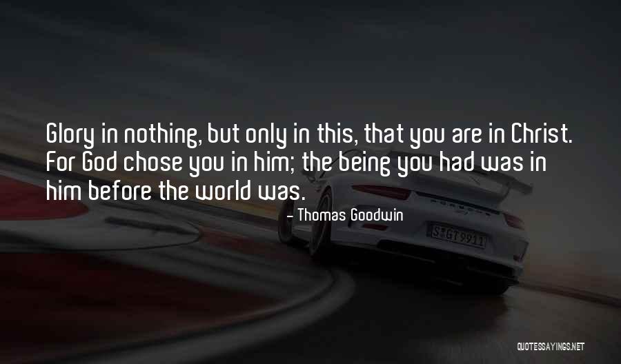 Thomas Goodwin Quotes 1960385 Thomas Goodwin Quotes 1960385