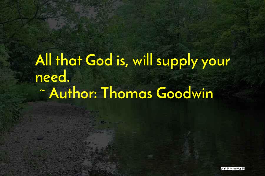 Thomas Goodwin Quotes 1976372