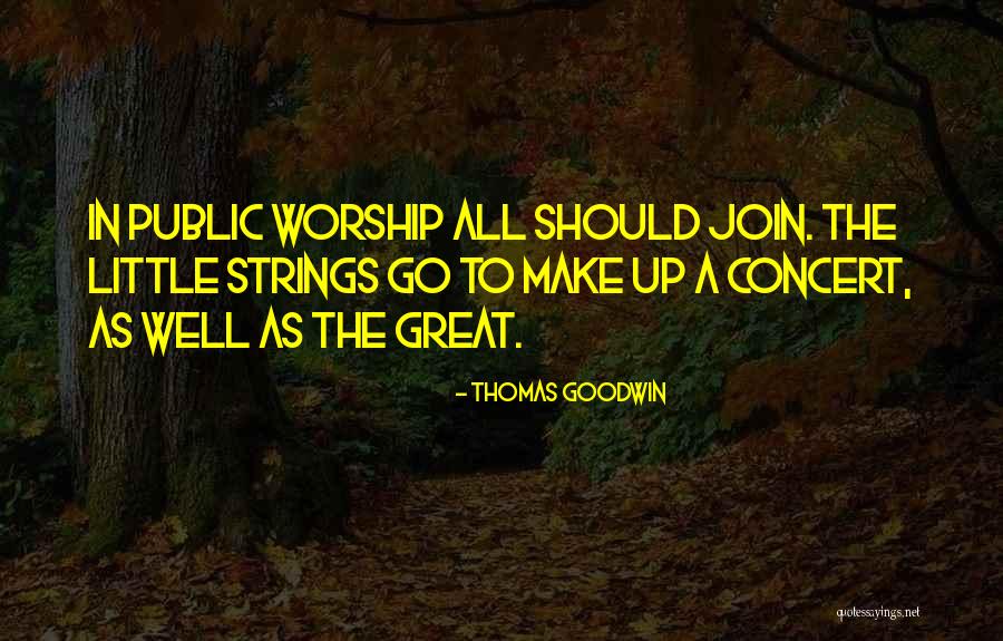 Thomas Goodwin Quotes 2141800 Thomas Goodwin Quotes 2141800