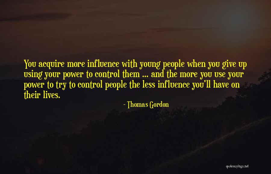 Thomas Gordon Quotes 307305 Thomas Gordon Quotes 307305
