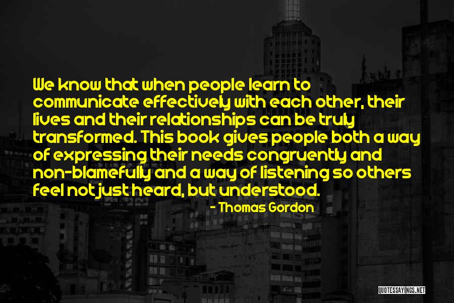 Thomas Gordon Quotes 386447 Thomas Gordon Quotes 386447