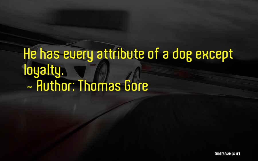 Thomas Gore Quotes 474390