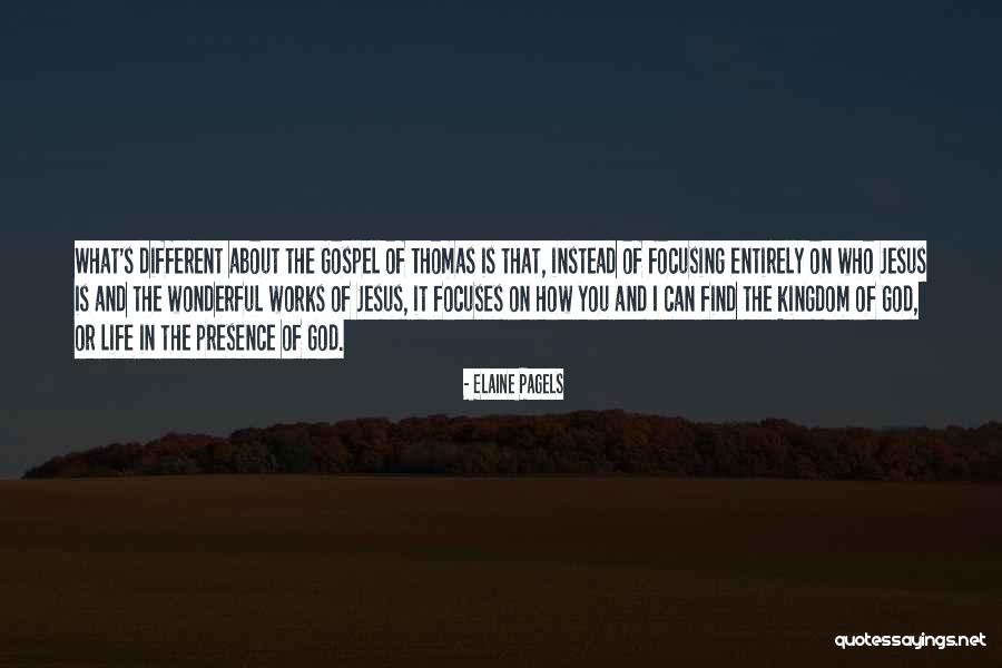 Thomas Gospel Quotes By Elaine Pagels Thomas Gospel Quotes By Elaine Pagels