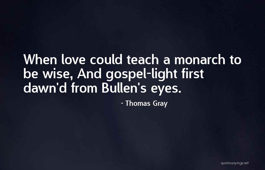 Thomas Gospel Quotes By Thomas Gray Thomas Gospel Quotes By Thomas Gray