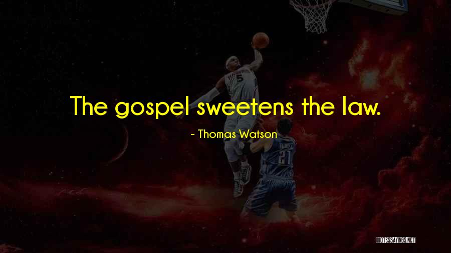 Thomas Gospel Quotes By Thomas Watson Thomas Gospel Quotes By Thomas Watson
