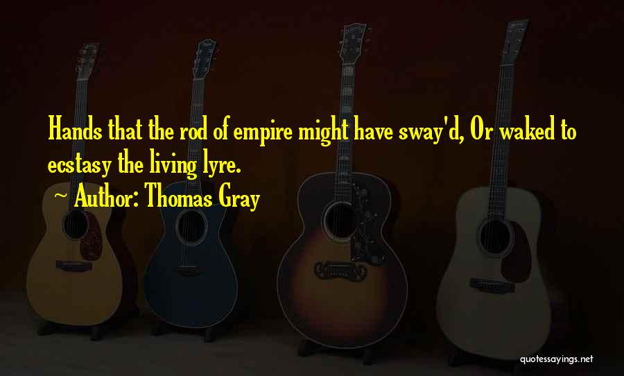 Thomas Gray Quotes 1930044