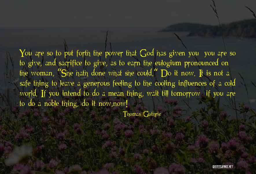 Thomas Guthrie Quotes 1343499 Thomas Guthrie Quotes 1343499