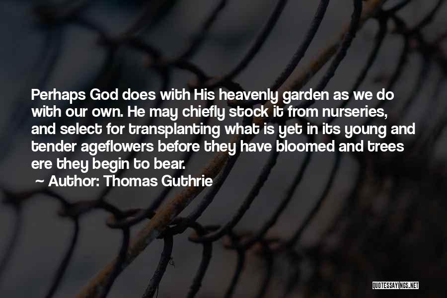 Thomas Guthrie Quotes 862230