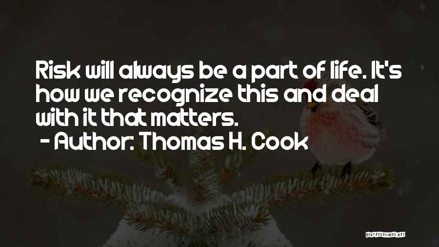Thomas H. Cook Quotes 1448328